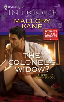 The Colonel's Widow? (Black Hills Brotherhood #3) (Harlequin Intrigue #1168) - Mallory Kane