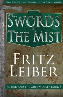 Swords in the Mist - Fritz Leiber