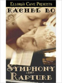 Symphony in Rapture - Rachel Bo