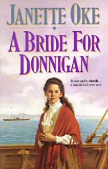 Bride for Donnigan - Janette Oke