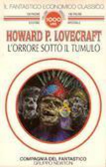 L'orrore sotto il tumulo - H.P. Lovecraft