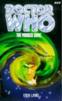 Doctor Who: The Murder Game - Steve Lyons