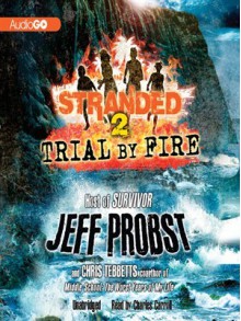 Trial by Fire - Jeff Probst