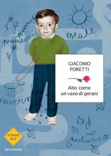 Alto come un vaso di gerani - Giacomo Poretti