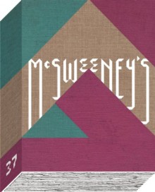 McSweeney's #37 - Dave Eggers, McSweeney's Publishing