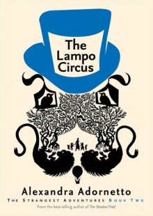 The Lampo Circus - Alexandra Adornetto