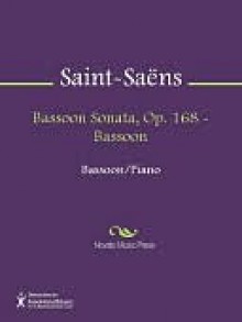 Bassoon Sonata, Op. 168 - Bassoon - Camille Saint-Saëns