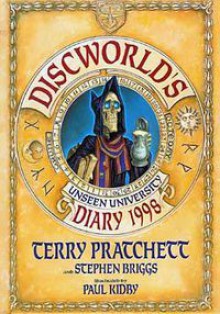 Discworld's Unseen University Diary 1998 - Terry Pratchett, Stephen Briggs, Paul Kidby