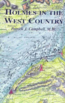 Holmes in the West Country - P. J. Campbell, Patrick Campbell