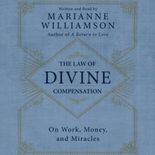 The Law of Divine Compensation (Audio) - Marianne Williamson