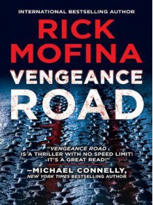 Vengeance Road - Rick Mofina