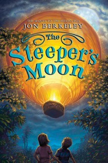 The Sleeper's Moon - Jon Berkeley