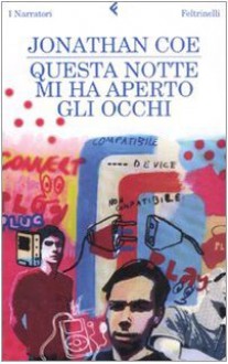 Questa notte mi ha aperto gli occhi - Jonathan Coe