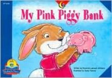 My Pink Piggy Bank (Fluency Readers) - Rozanne Lanczak Williams