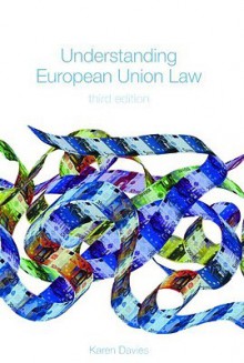 Understanding European Union Law - Glyn Davies