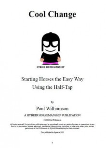 Cool Change: Colt Starting The Easy Way Using the Half-Tap - Paul Williamson