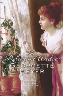 The Reluctant Widow - Georgette Heyer