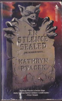 In Silence Sealed - Kathryn Ptacek