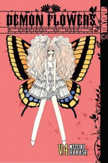 Demon Flowers: Kuruizaki no Hana v.4 (Paperback) - Mizuki Hakase