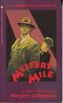 Mystery Mile (Albert Campion Mystery #2) - Margery Allingham