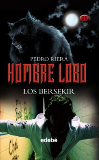 Los Bersekir - Pedro Riera