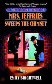 Mrs. Jeffries Sweeps the Chimney - Emily Brightwell