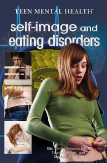 Self-Image and Eating Disorders - Rita Smith, Vanessa Baish