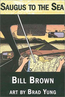 Saugus to the Sea - Bill Brown