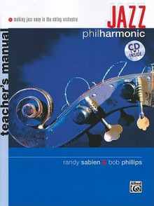 Jazz Philharmonic: Teacher's Manual, Book & CD - Randy Sabien