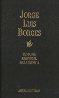 Historia Universal de la Infamia (hardcover) - Jorge Luis Borges