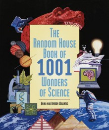 The Random House Book of 1001 Wonders of Science (Random House Book of 1001) - Brian Williams