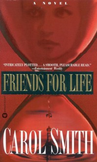 Friends for Life - Carol Smith