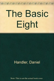 The Basic Eight - Daniel Handler