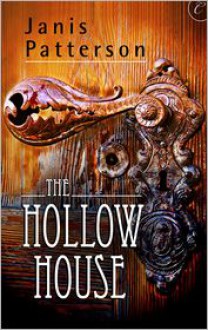 The Hollow House - Janis Patterson