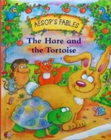 The Hare and the Tortoise (Aesop's Fables) - Ronne Randall, Louise Gardner