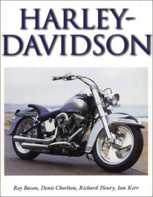 Harley Davidson - Denis Chorlton, Ian Kerr