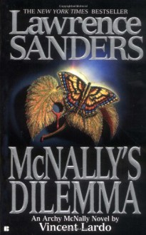 McNally's Dilemma: An Archy McNally Novel - Vincent Lardo, Lawrence Sanders