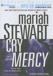 Cry Mercy (Mercy Street #2) - Mariah Stewart, Joyce Bean