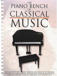 The Piano Bench of Classical Music: Piano Solo - Amy Appleby