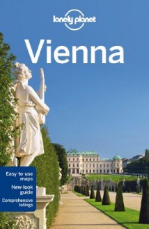 Lonely Planet Vienna (Travel Guide) - Anthony Haywood, Marc Di Duca, Kerry Christiani