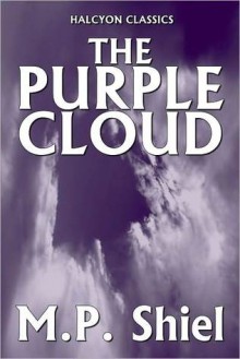 The Purple Cloud - M.P. Shiel