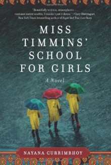Miss Timmins' School for Girls - Nayana Currimbhoy