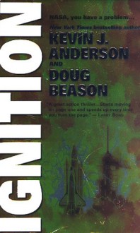 Ignition - Kevin J. Anderson;Doug Beason