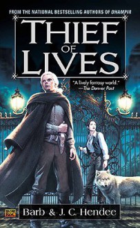 Thief Of Lives (Noble Dead Saga 2) - Barb Hendee, J.C. Hendee