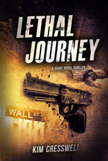 Lethal Journey - Kim Cresswell