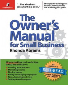 The Owner's Manual for Small Business - Rhonda Abrams