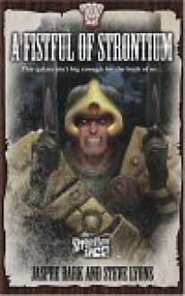 Strontium Dog 5: A Fistful of Strontium (Strontium Dog) - Jaspre Bark, Steve Lyons