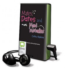 Mates, Dates and Mad Mistakes [With Earbuds] (Preloaded Digital Audio Player) - Cathy Hopkins, Shirley Barthelmie