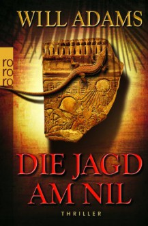 Die Jagd am Nil - Will Adams