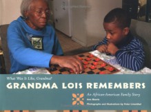 Grandma Lois Remembers - Ann Morris